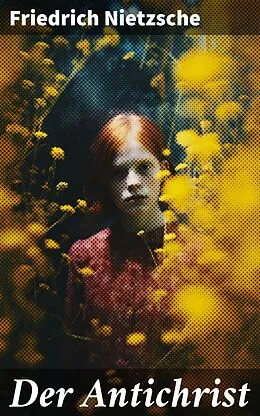 E-Book (epub) Der Antichrist von Friedrich Nietzsche