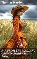 E-Book (epub) FAR FROM THE MADDING CROWD (British Classics Series) von Thomas Hardy