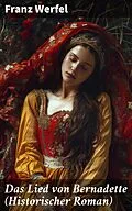 E-Book (epub) Das Lied von Bernadette (Historischer Roman) von Franz Werfel