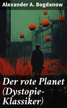 E-Book (epub) Der rote Planet (Dystopie-Klassiker) von Alexander A. Bogdanow