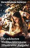 E-Book (epub) Die schönsten Weihnachtsromane (Illustrierte Ausgabe) von Agnes Sapper, Selma Lagerlöf, Johanna Spyri