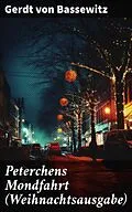 E-Book (epub) Peterchens Mondfahrt (Weihnachtsausgabe) von Gerdt von Bassewitz