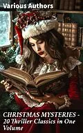 E-Book (epub) CHRISTMAS MYSTERIES - 20 Thriller Classics in One Volume von Charles Dickens, Robert Louis Stevenson, Arthur Conan Doyle