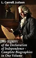 E-Book (epub) The Signers of the Declaration of Independence - Complete Biographies in One Volume von L. Carroll Judson