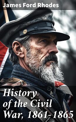 eBook (epub) History of the Civil War, 1861-1865 de James Ford Rhodes