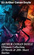 E-Book (epub) ARTHUR CONAN DOYLE Ultimate Collection: 23 Novels &amp; 200+ Short Stories von Sir Arthur Conan Doyle