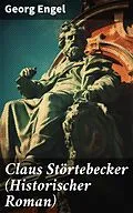 E-Book (epub) Claus Störtebecker (Historischer Roman) von Georg Engel
