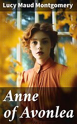 E-Book (epub) Anne of Avonlea von Lucy Maud Montgomery