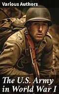 E-Book (epub) The U.S. Army in World War I von United States Army, Center of Military History, Eric B. Setzekorn