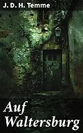 E-Book (epub) Auf Waltersburg von J. D. H. Temme