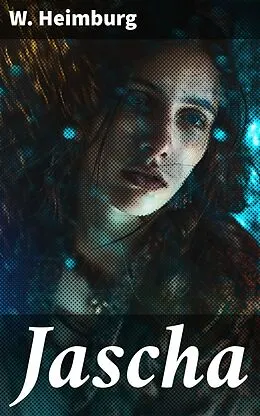 E-Book (epub) Jascha von W. Heimburg