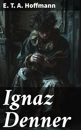 E-Book (epub) Ignaz Denner von E. T. A. Hoffmann