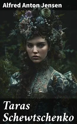 E-Book (epub) Taras Schewtschenko von Alfred Anton Jensen