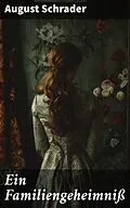 E-Book (epub) Ein Familiengeheimniß von August Schrader