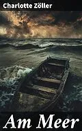 E-Book (epub) Am Meer von Charlotte Zöller