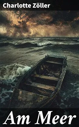 E-Book (epub) Am Meer von Charlotte Zöller