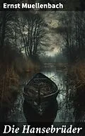 E-Book (epub) Die Hansebrüder von Ernst Muellenbach