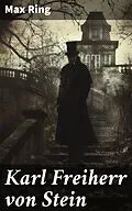 E-Book (epub) Karl Freiherr von Stein von Max Ring