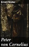 E-Book (epub) Peter von Cornelius von Ernst Förster