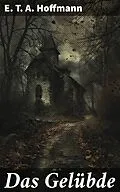 E-Book (epub) Das Gelübde von E. T. A. Hoffmann