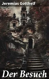 E-Book (epub) Der Besuch von Jeremias Gotthelf