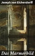 E-Book (epub) Das Marmorbild von Joseph von Eichendorff