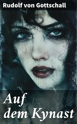 E-Book (epub) Auf dem Kynast von Rudolf von Gottschall