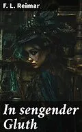 E-Book (epub) In sengender Gluth von F. L. Reimar