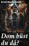 E-Book (epub) Dom büst du då? von Ernst Moritz Arndt