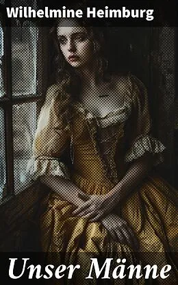 E-Book (epub) Unser Männe von Wilhelmine Heimburg