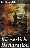 E-Book (epub) Käyserliche Declaration von Ferdinand II.