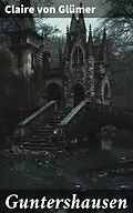 E-Book (epub) Guntershausen von Claire von Glümer