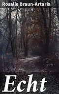 E-Book (epub) Echt von Rosalie Braun-Artaria