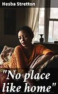 E-Book (epub) No place like home von Hesba Stretton