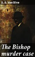 E-Book (epub) The Bishop murder case von S. S. Van Dine