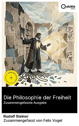 E-Book (epub) Die Philosophie der Freiheit (Zusammengefasste Ausgabe) von Rudolf Steiner
