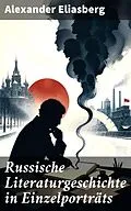 E-Book (epub) Russische Literaturgeschichte in Einzelporträts von Alexander Eliasberg
