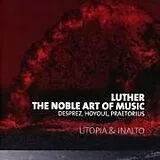 Inalto Utopia CD Luther - The Noble Art Of Music