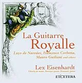 Eisenhardt & Lex CD La Guitarre Royale