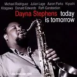 Dayna Stephens CD Today Is Tomorrow