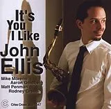 John Ellis CD It'S You I Like