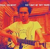 Paul Gilbert CD Get Out Of My Yard