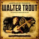 Walter Trout CD Unspoiled By Progress - 20 Yea