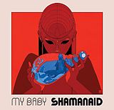 My Baby CD Shamanaid