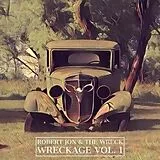 Jon,Robert & The Wreck CD Wreckage Vol.1