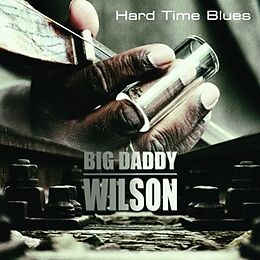 Wilson,Big Daddy CD Hard Time Blues