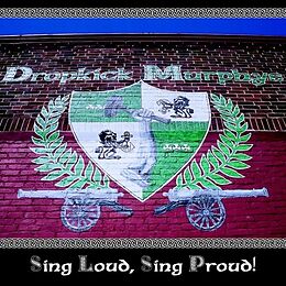 The Dropkick Murphys CD Sing Loud, Sing Proud