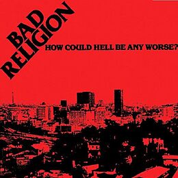 Bad Religion CD How Could Hell By Any Worse-re-release