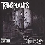 Transplants CD Haunted Cities
