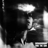 Deradoorian Vinyl Find The Sun